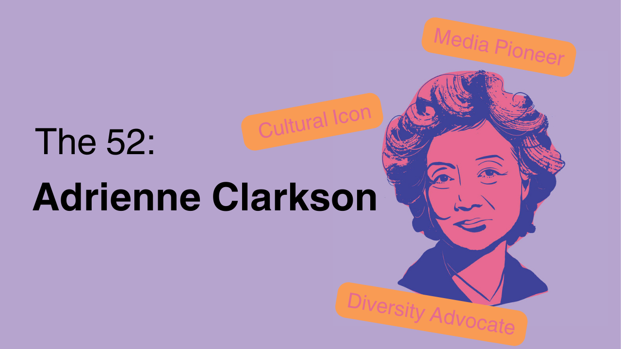 The 52: Adrienne Clarkson