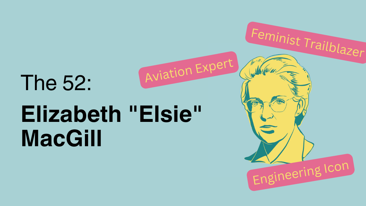 The 52: Elizabeth MacGill
