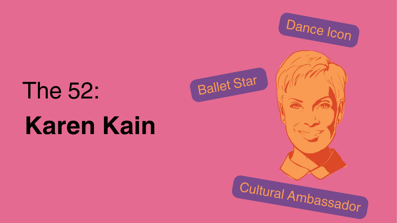 The 52: Karen Kain