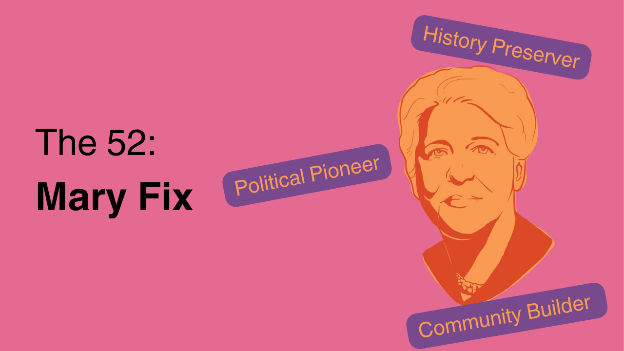 The 52: Mary Fix