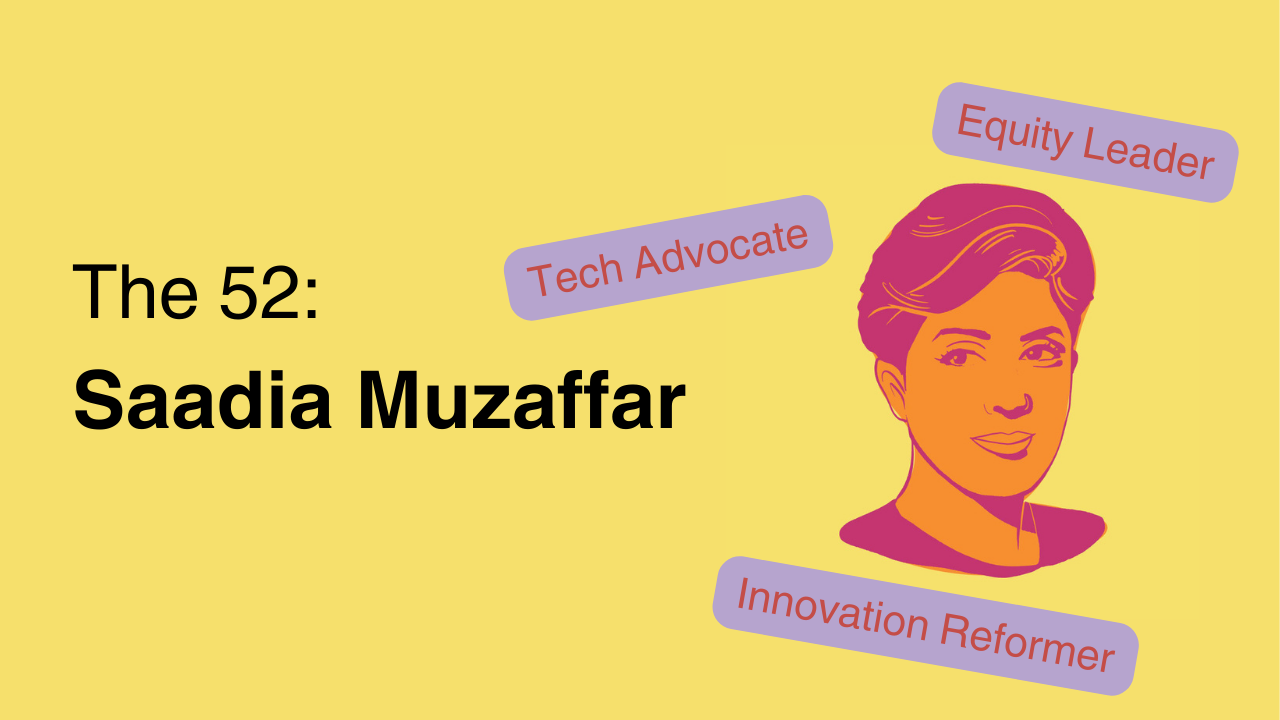 The 52: Saadia Muzaffar