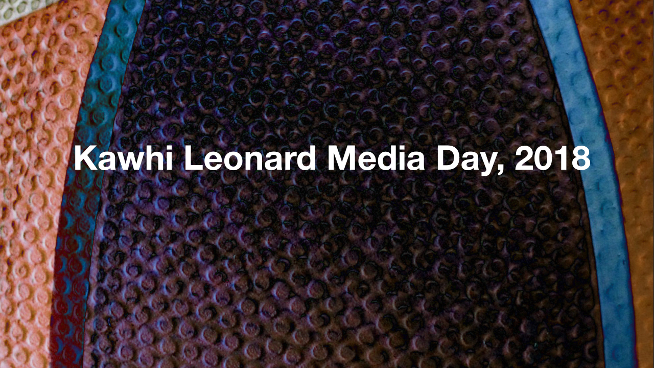  Kawhi Leonard Media Day, 2018