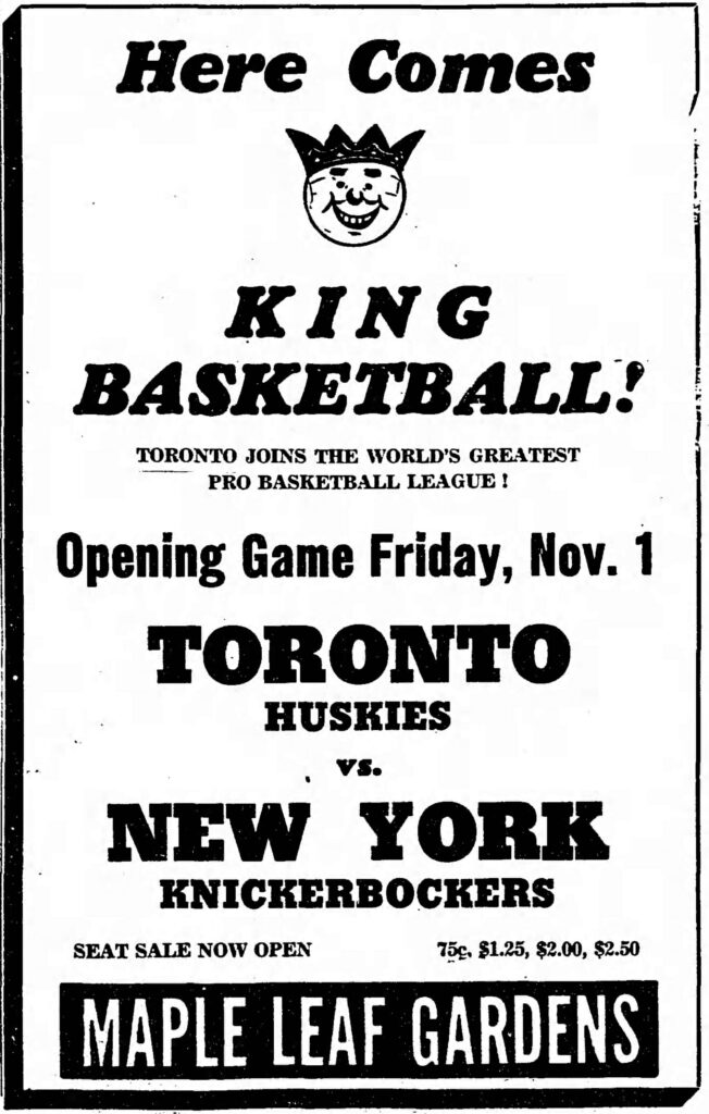 An advertisement in the Globe and Mail in 1946 for the opening game of the Toronto Huskies, where they would play against the New York Knickerbockers. Sourced from Newspapers.com.