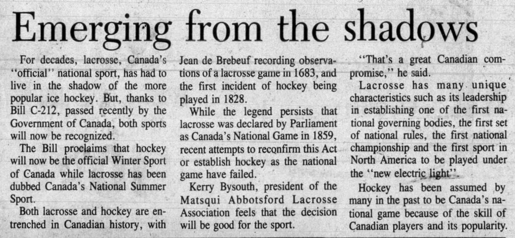 An article excerpt from the Abbotsford/Matsqui News on May 4, 1994 where it explains the passage of Bill C-212, recognizing both hockey and lacrosse as Canada's national sports. Article written by Kevin Mills and sourced from Newspapers.com.