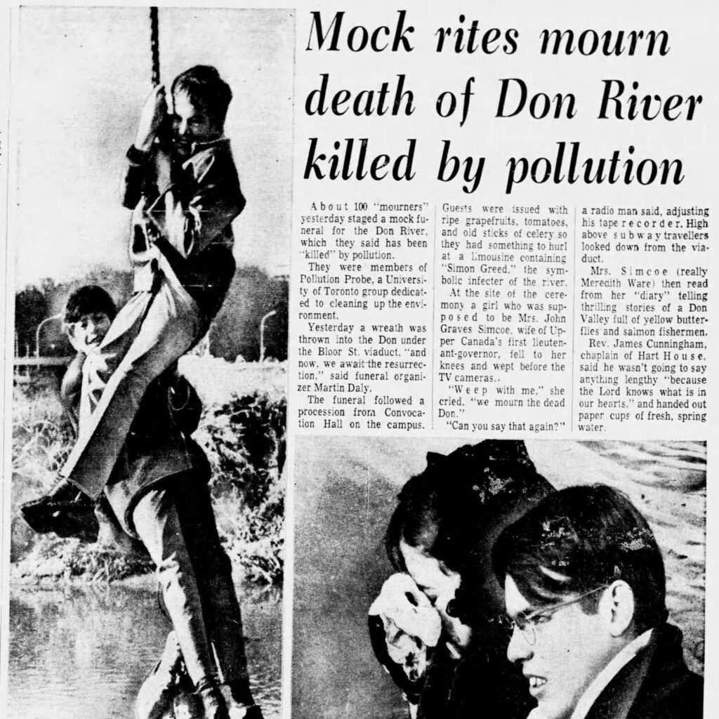 An article from the Toronto Daily Star published on November 16, 1969 titled "Mock rites mourn death of Don River killed by pollution." The article describes the demonstration by over 100 protestors from University of Toronto's Pollution Probe mourning the death of the Don River as reported pollution levels were staggering. Sourced from Newspapers.com.